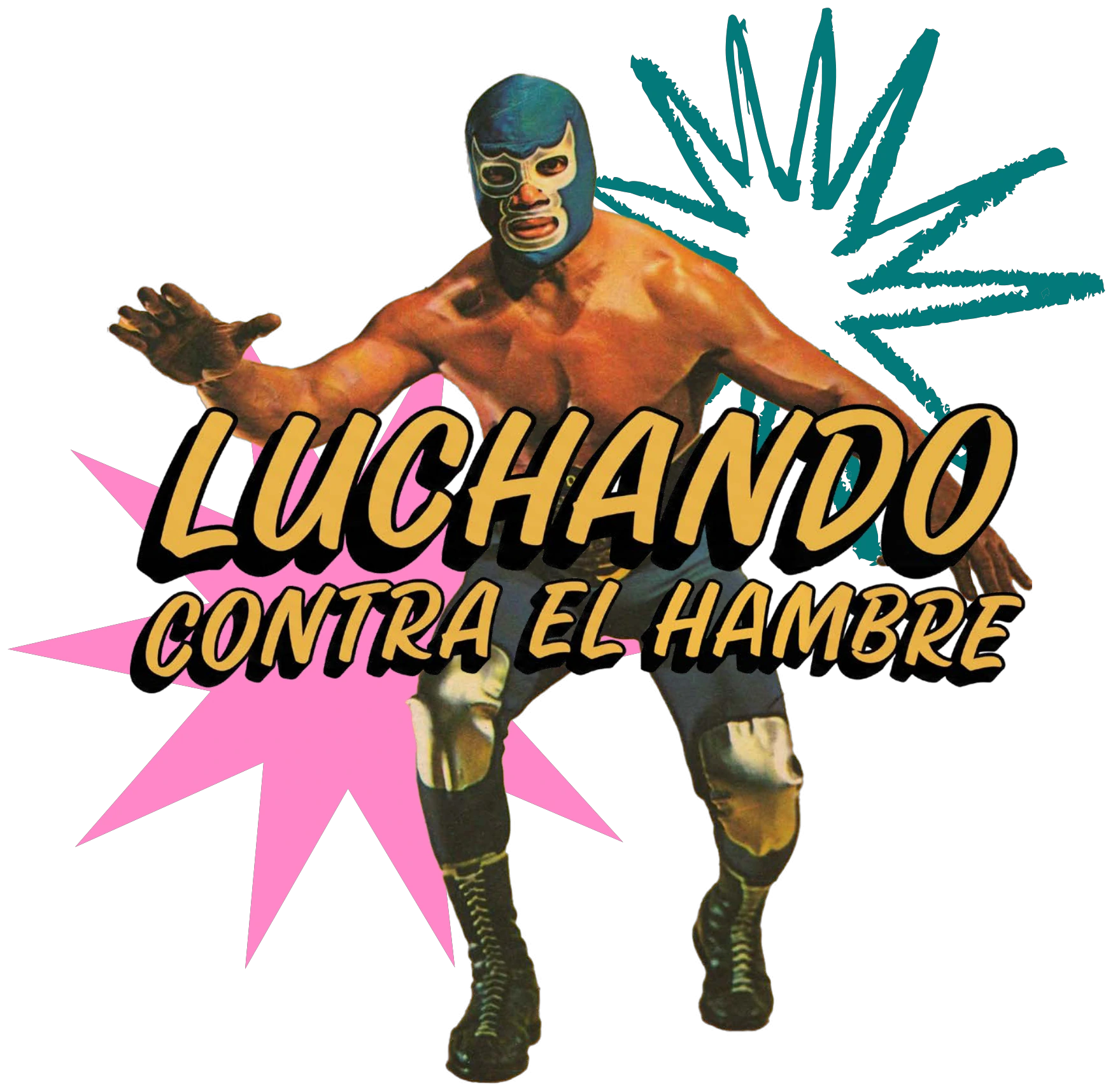 Luchador de la nueva identidad Don Clemente con el lema Luchando contra el hambre